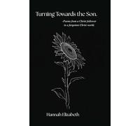 Turning Towards the Son.: Sonward.