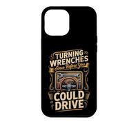 Turning Wrenches Since Before You Could Drive Mechanic Car Case for iPhone 12 Pro Max