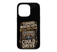 Turning Wrenches Since Before You Could Drive Mechanic Car Case for iPhone 13 Pro