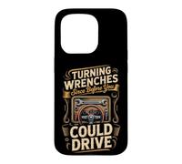 Turning Wrenches Since Before You Could Drive Mechanic Car Case for iPhone 15 Pro