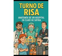 Turno de Risa: anatomía de un hospital en clave de risa