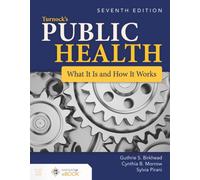 Turnock's Public Health: What It Is and How It Works : What It Is and How It Works