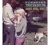 Turnpike Troubadours – Goodbye Normal Street – CD – US Import
