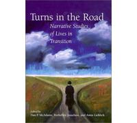 Turns in the Road: Narrative Studies of Lives in Transition