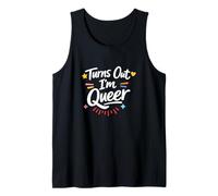 Turns Out I'm Queer - Funny LGBTQ+ Pride Coming Out Tank Top