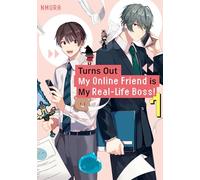 Turns Out My Online Friend is My Real-Life Boss! 1 (TURNS OUT MY ONLINE FRIEND IS MY REAL LIFE BOSS GN)
