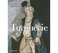 Turquerie: Une fantaisie européenne du XVIIIᵉ siècle