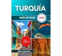 TURQUÍA GUÍA DE VIAJE 2026