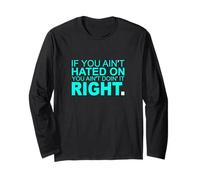 Turquoise Color You Can Hate Me Now Turquoise Graphic Long Sleeve T-Shirt