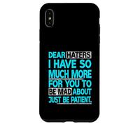 Turquoise Dear Haters - Be Mad Turquoise Graphic Case for iPhone XS Max