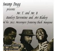 Turrentine, Stanley - Swamp Dogg Presents: Mr. T and Mr. B