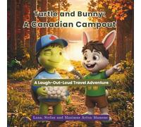 Turtle and Bunny: A Campout Surprise: A Laugh-Out-Loud Travel Adventure