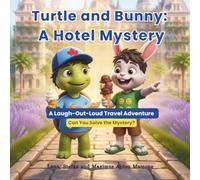 Turtle and Bunny: A Hotel Mystery: A Funny Interactive Travel Adventure For Kids