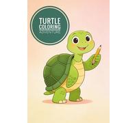 Turtle coloring adventure: Adorable Sea turtles for kids & adults