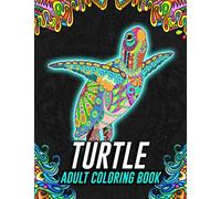 Turtle Coloring Book: Kaleidoscope Coloring Book Animal Stress Relieving Designs (tortoise Book for Adults)