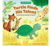 Turtle Finds His Talent – A Slide-and-Find Book: Discovering How God Made You Special