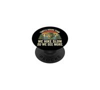 Turtle Hiking Team We Hike Slow So We See More PopSockets Adhesive PopGrip