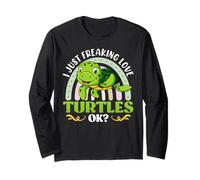 Turtle I JUST FREAKING LIKE TURTLES OK Funny Turtles Long Sleeve T-Shirt