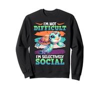 Turtle I'M NOT DIFFICULT SELECTIVE Funny Turtles Sweatshirt