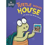 Turtle Moves House (Experiences Matter)