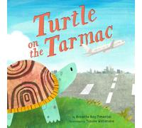 Turtle on the Tarmac : A Picture Book