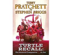 Turtle Recall: The Discworld Companion . . . So Far