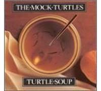 Turtle Soup by Mock Turtles (1991) Audio CD