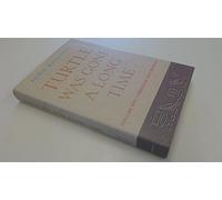 Turtle Was Gone A Long Time Vol.1: Crossing the Kedron: v. 1