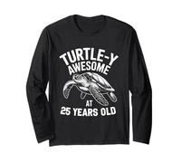 Turtle-y Awesome At 25 Years Old Ocean Long Sleeve T-Shirt