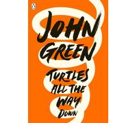 John Green – Turtles All the Way Down – Paperback (Penguin Books)
