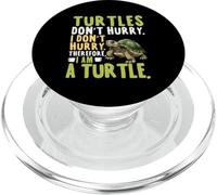 Turtles Don't Hurry Relaxed Lifestyle Turtle Enthusiast PopSockets PopGrip for MagSafe