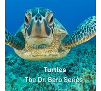 Turtles: The Dr. Barb Series