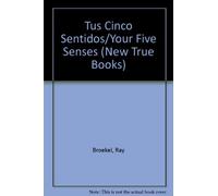 Tus Cinco Sentidos/Your Five Senses (New True Books)