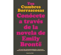 Tus Cumbres Borrascosas: Conócete a través de la novela de Emily Brontë. Cumbres Borrascosas diario guiado. Regalos para fans hermanas Bronte