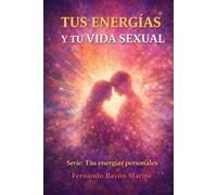 Tus energías y tu vida sexual