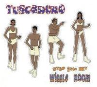 Tuscadero - Step Into My Wiggle Room [12" VINYL]