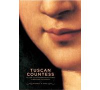 Tuscan Countess – The Life and Extraordinary Times of Matilda of Canossa – Thames & Hudson