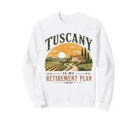 Tuscany Is My Retirement Plan Vintage Italy Sunset Sweatshirt