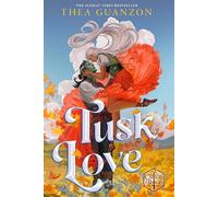 Tusk Love: The new grumpy-sunshine fantasy romance from the Sunday Times bestselling author of The Hurricane Wars (Critical Role, 1)