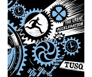 Tusq - The Great Acceleration (Colored Vinyl) [Vinyl LP] [VINYL]