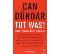 Tut was! / Bir sey yap!: Plädoyer für eine aktive Demokratie / Aktif demokrasi için çagri