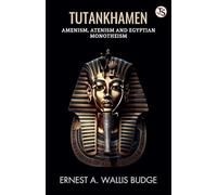 Tutankhamen Amenism, Atenism And Egyptian Monotheism (EditionFirst Edition)