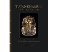 Tutankhamun Illustrated