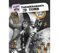 Tutankhamun's Tomb : Spot the Myths