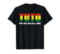 Tuto Presidente Bolivia Libre Bolivian Election 2025 T-Shirt