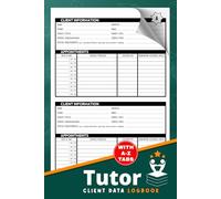 Tutor Client Data Logbook: Student Information & Lesson Tracking Notebook for Private Tutoring | Includes A-Z Alphabetic Tabs | 106 Pages