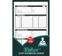 Tutor Client Information Logbook: Student Data & Lesson Tracking Notebook for Private Tutoring | Includes A-Z Alphabetic Tabs | 106 Pages, Up to 208 Clients
