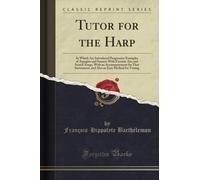 Tutor for the Harp (Classic Reprint)