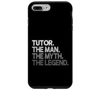 Tutor Gift The Man Myth Legend Case for iPhone 7 Plus/8 Plus
