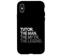 Tutor Gift The Man Myth Legend Case for iPhone X/XS